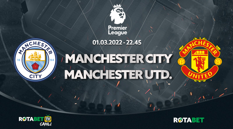 Manchester City Manchester United Maçı canlı bahis