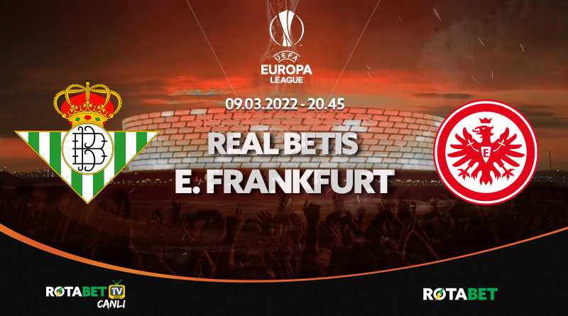 RealBetis Frankfurt Maçı canlı bahis